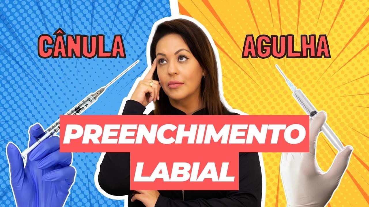 Desvendando Mitos: Escolhendo entre cânula ou agulha no preenchimento labial