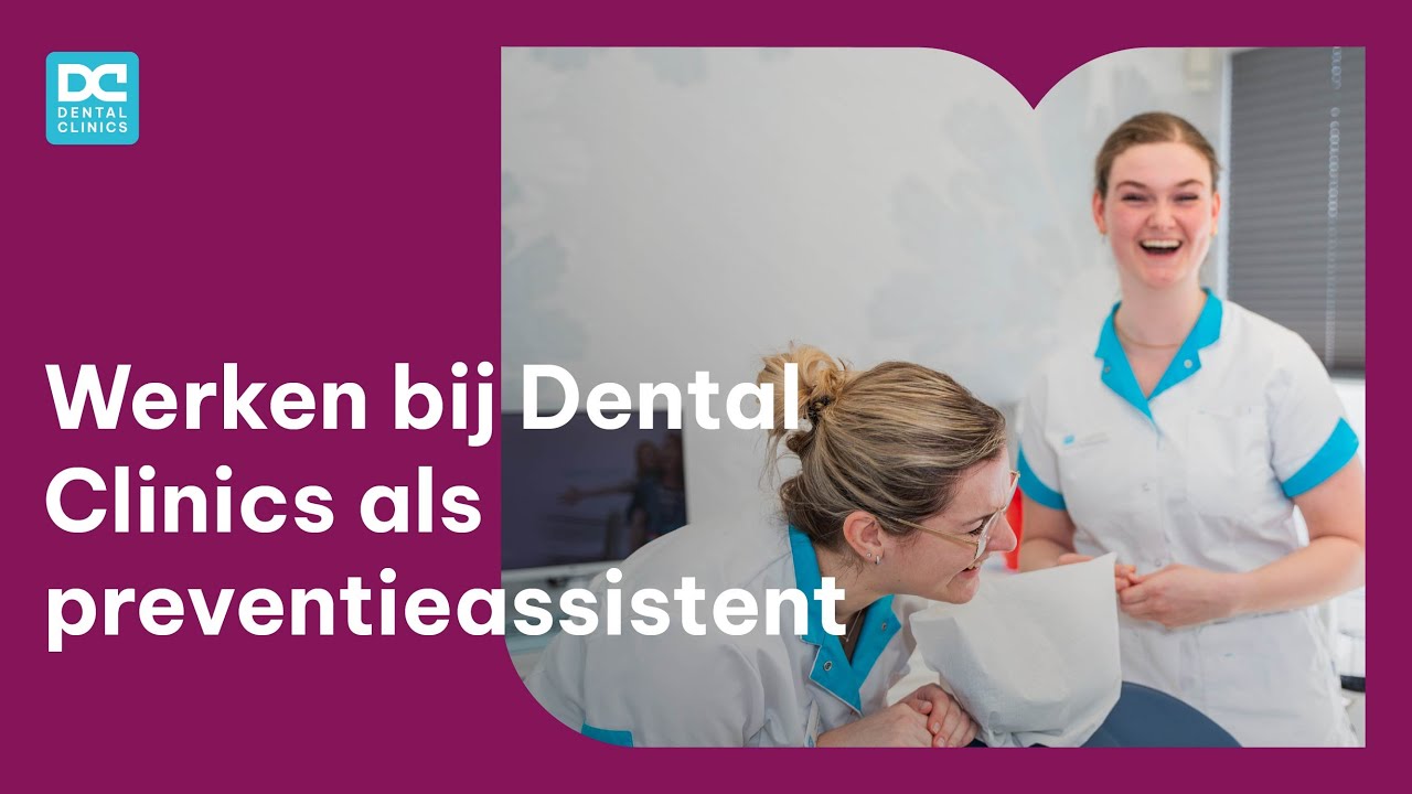 Werken bij Dental Clinics als preventieassistent