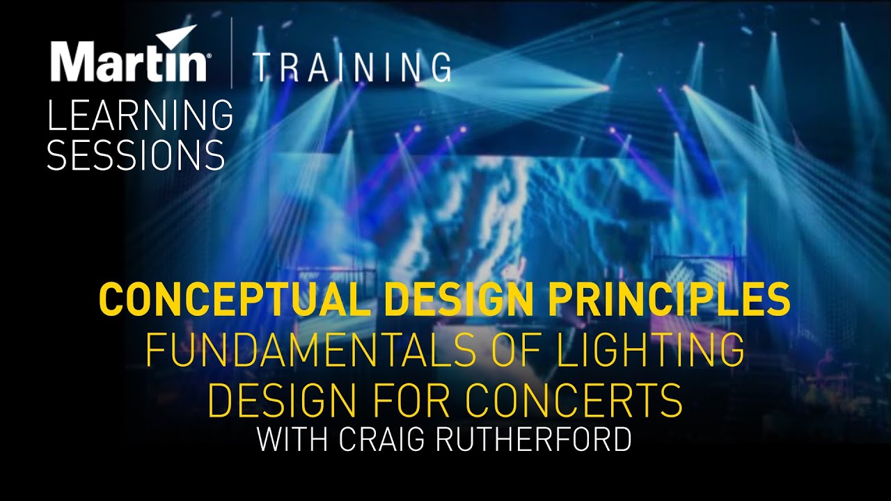 Fundamentals of Lighting Design for Concerts with Craig Rutherford  - Webinar
