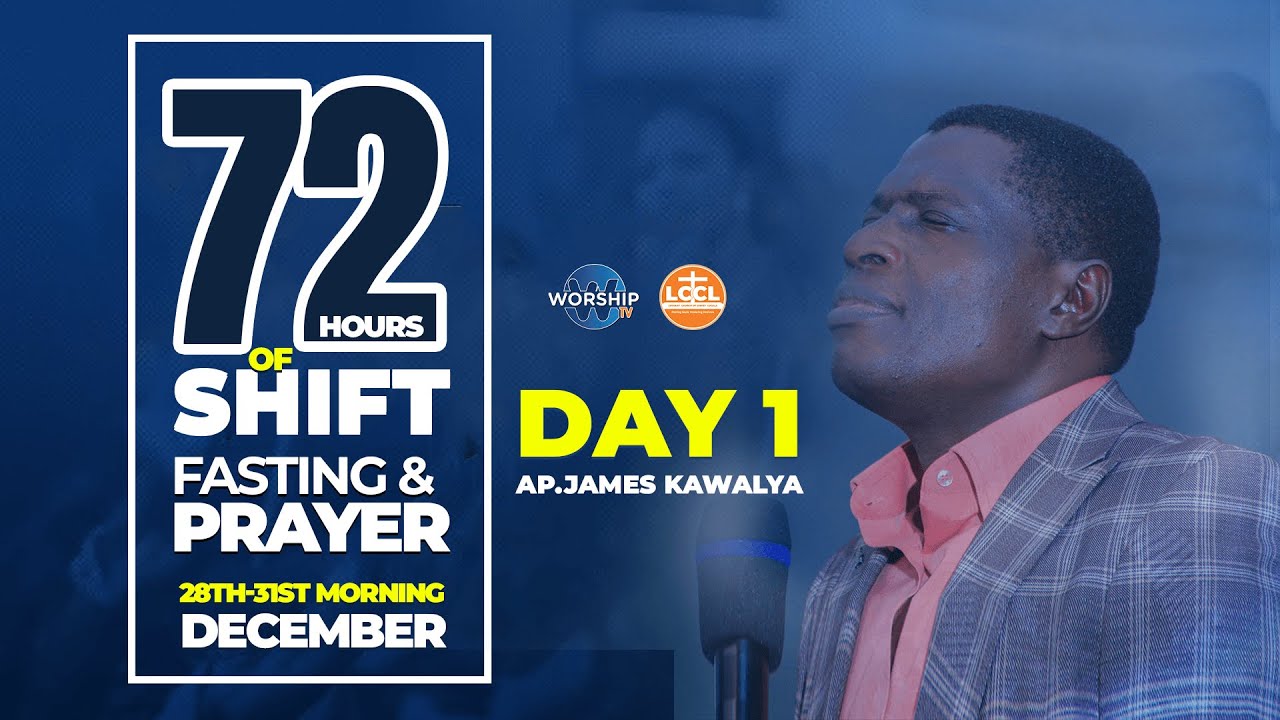 72 HOURS OF DRY FASTING AND PRAYER || DAY 1 | AP JAMES KAWALYA || 28/12/2024 || CONSECRATION CENTER