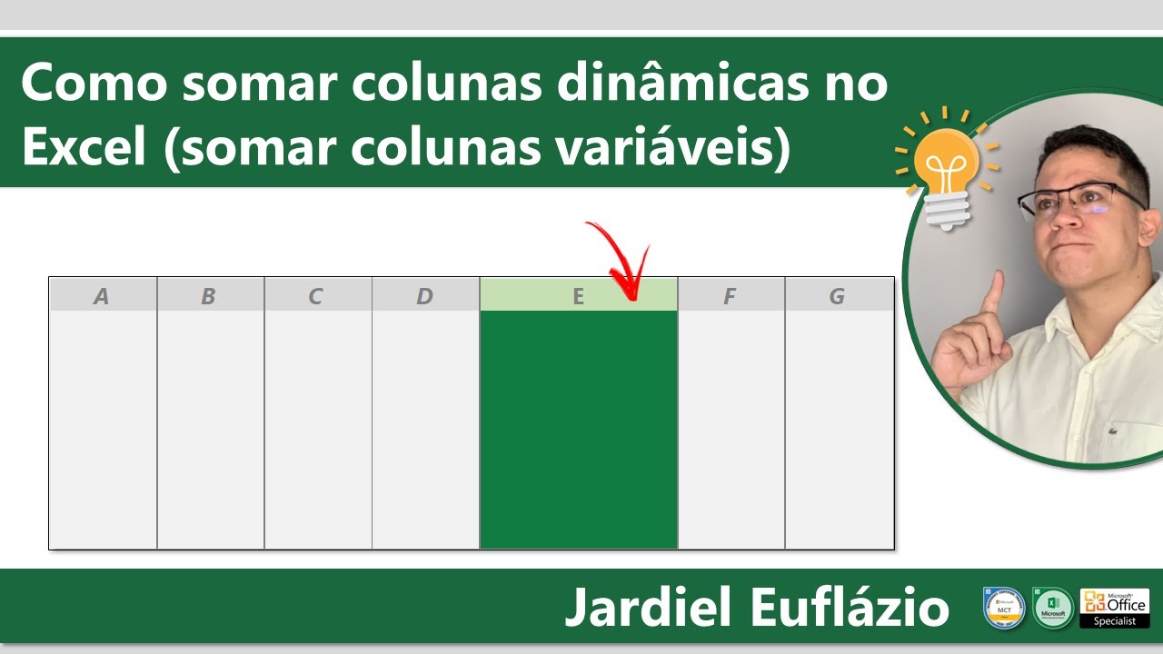 ✅ [#20] Como você faria esta SOMA no EXCEL? Somando colunas dinâmicas (posições variáveis)