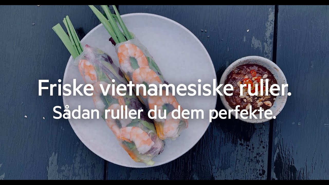 Friske vietnamesiske rispapir forårsruller opskrift - Bedste rulleteknik til lækre og smukke ruller!