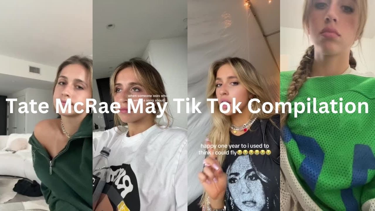 Tate McRae May 2023 Tik Tok Compilation #tatemcrae #tiktok #compilation #fyp