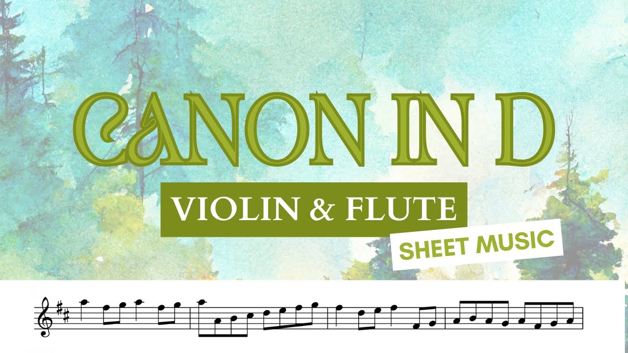 🍀 VIOLIN & FLUTE DUET | How to play Pachelbel Canon in D • sheet music