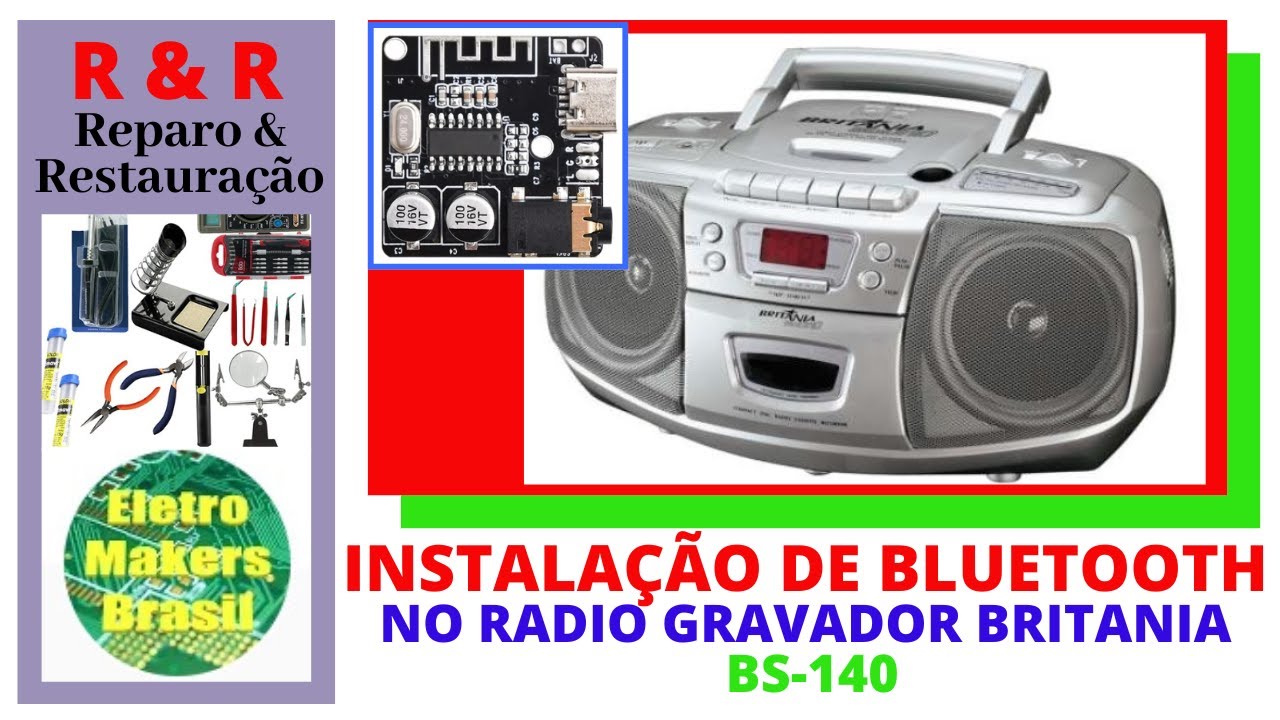 R & R Reparo & Restauração RR054 - Instalação de Bluetooth no RÁDIO GRAVADOR COM CD BRITANIA BS-140