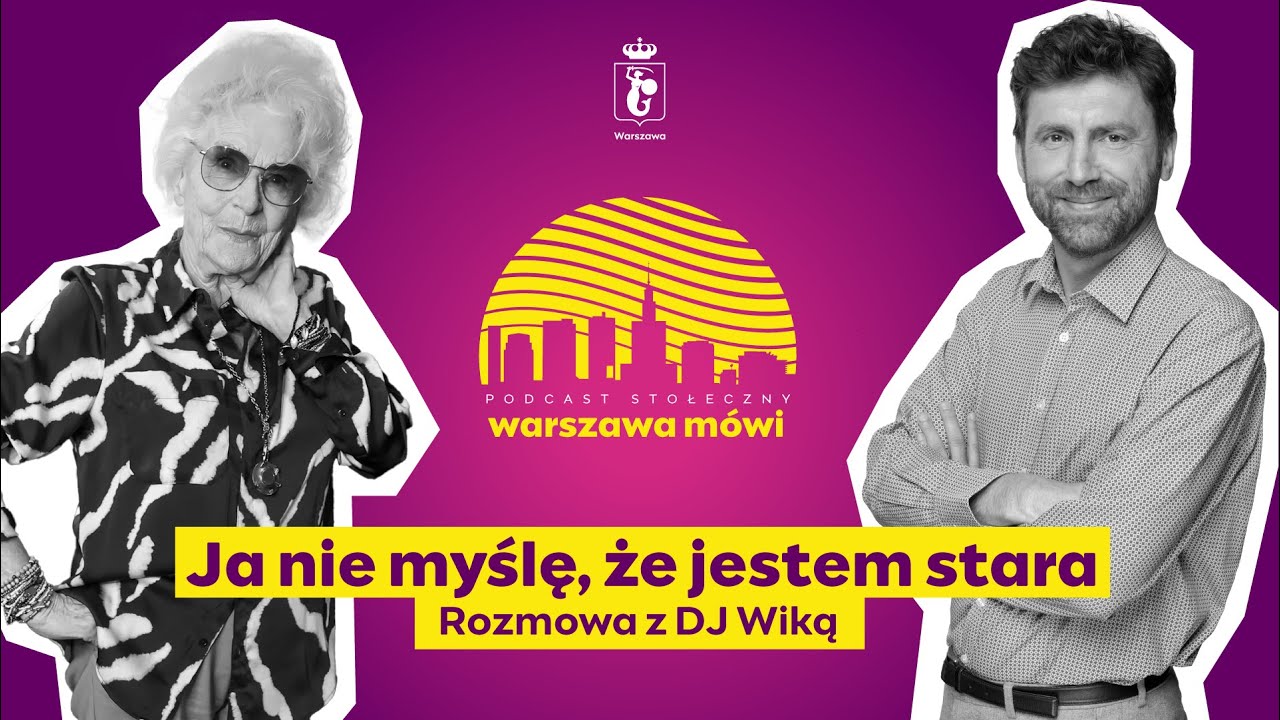 Warszawa mówi: Ja nie myślę, że jestem stara. Rozmowa z DJ Wiką.