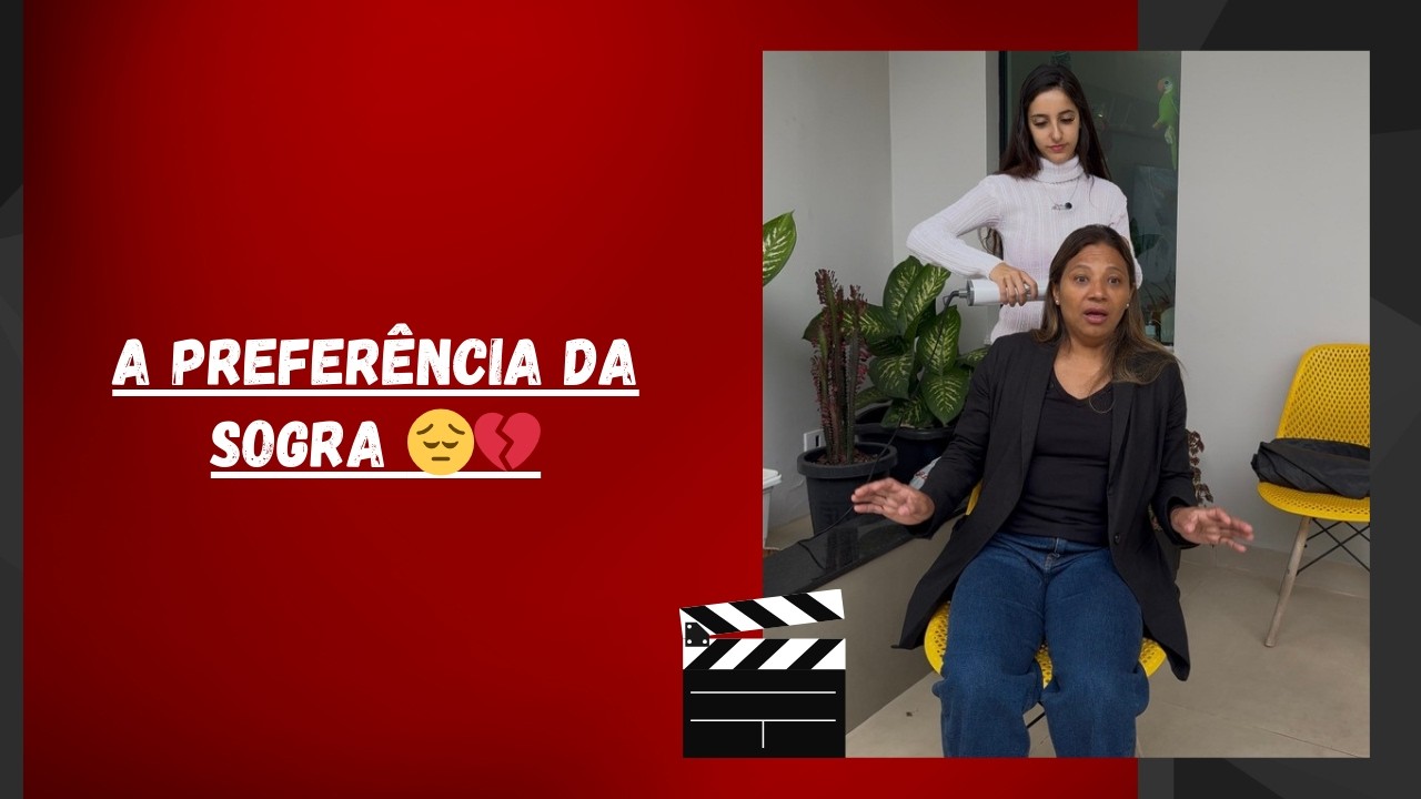 A preferência da sogra 😔💔