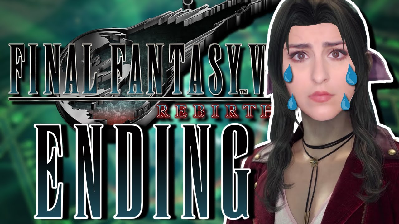 FINAL FANTASY 7 REBIRTH ENDING |  | FIRST TIME PLAYING FF7 | FFVII FINALE (SERIOUSLY)
