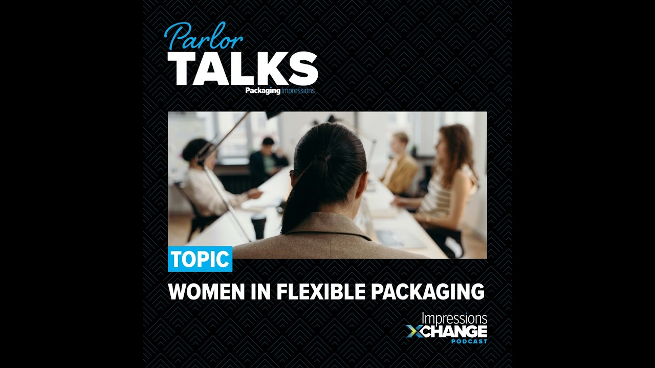 Parlor Talks: Women in Flexible Packaging Share Their Journeys, Insights for Women's History Month