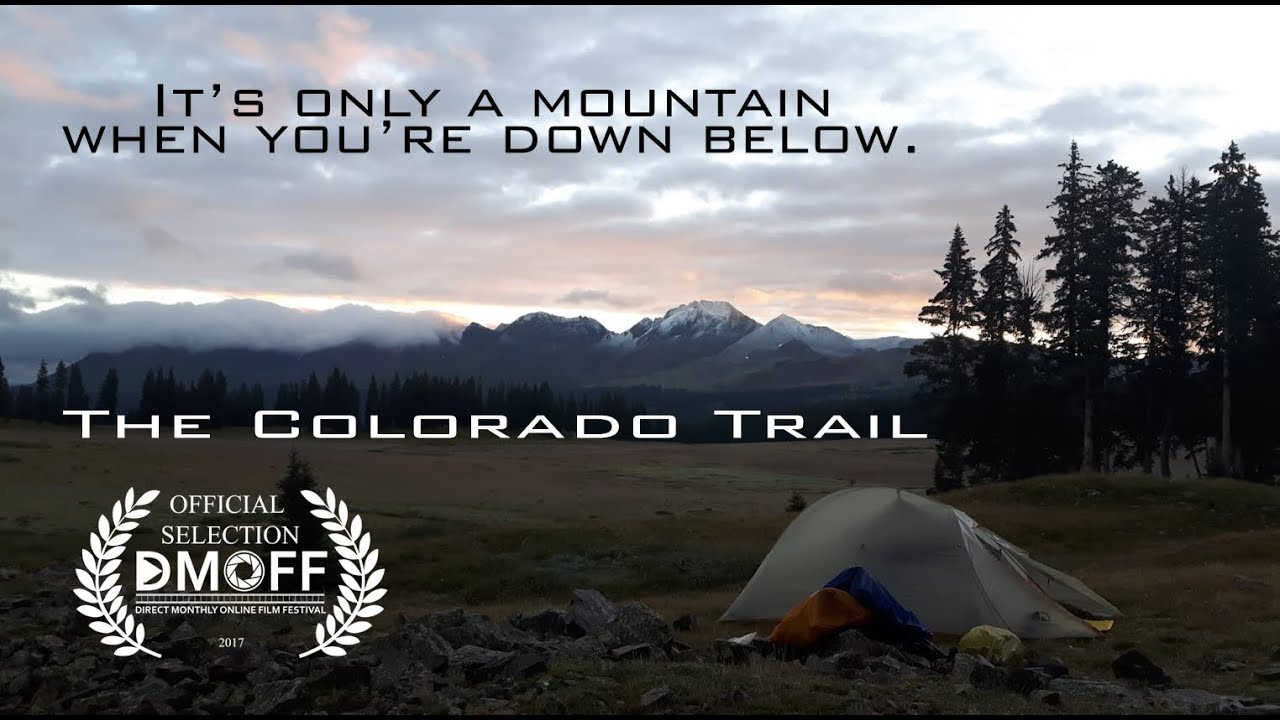 Its only a mountain when you're down below. THE Colorado Trail adventure