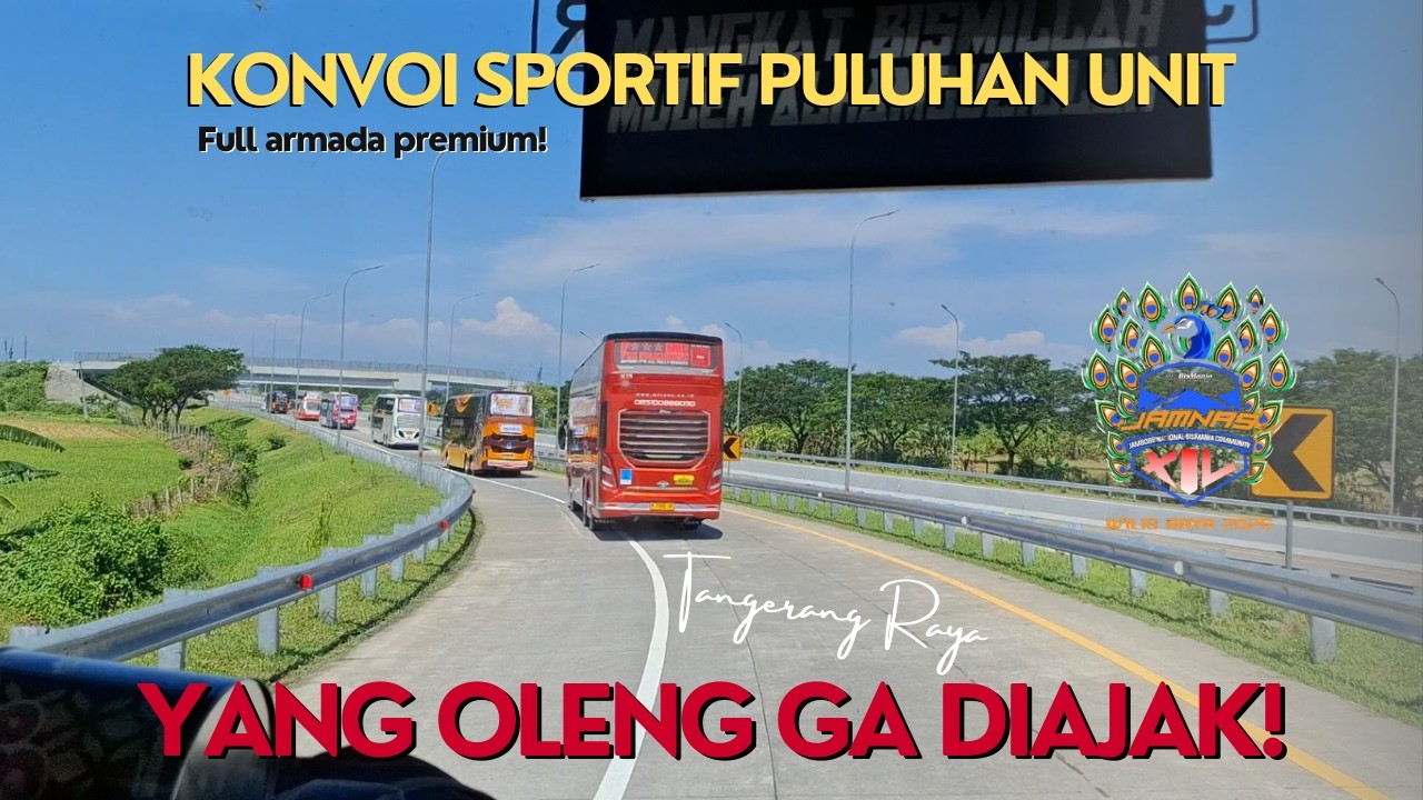 KONVOI BUS PREMIUM BEJEU B75 WAMOZZA VOLVO B11R | Jambore Nasional Bismania Community 2025 Madiun #2