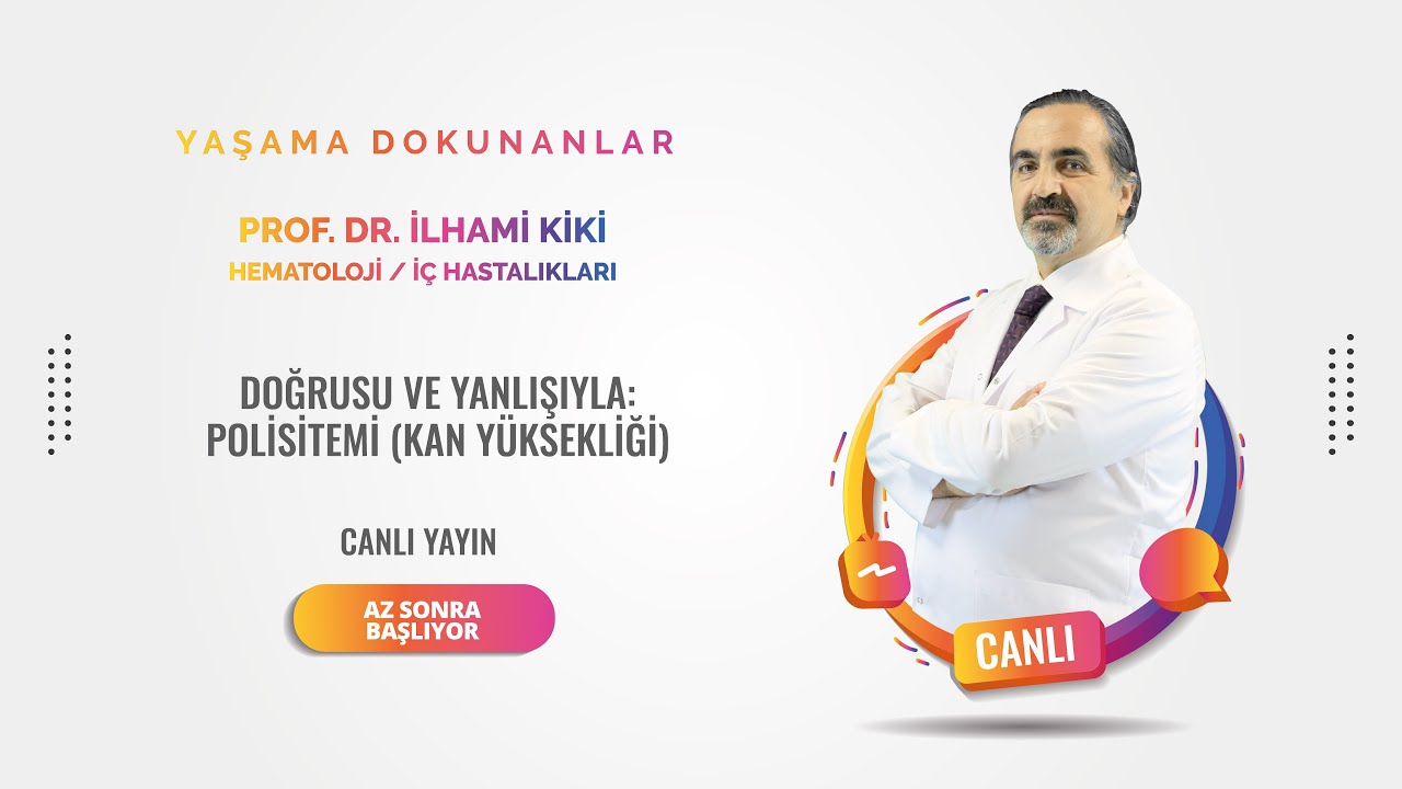 Doğrusu ve yanlışıyla: Polisitemi (Kan Yüksekliği)