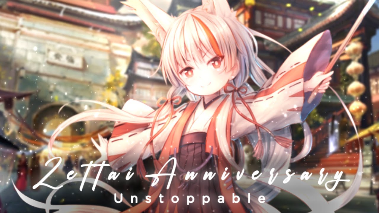 [MEP] - Unstoppable || Special Zettai Anniversary