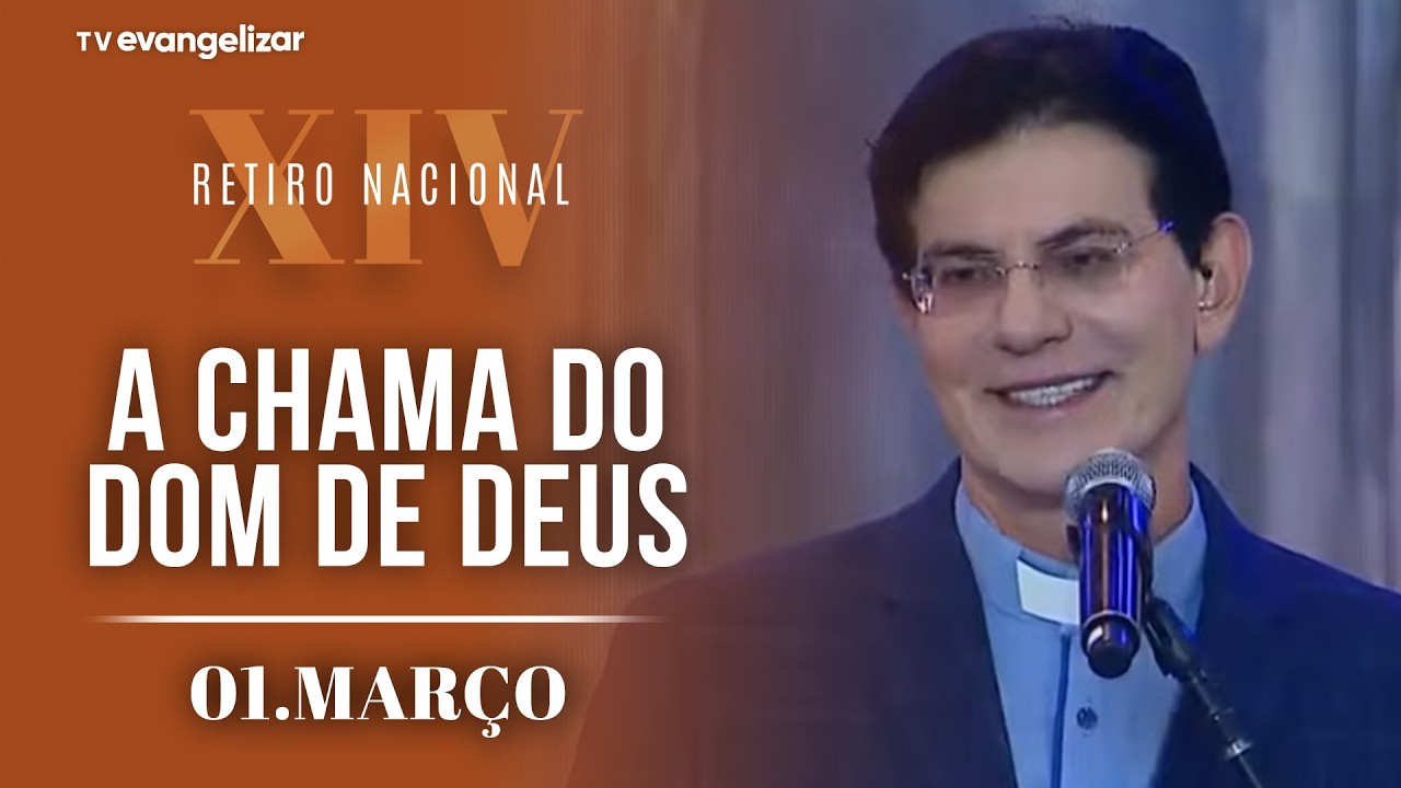 Mantenha viva a chama do Dom de Deus | 3° Palestra com @PadreManzottiOficial | XIV Retiro Nacional