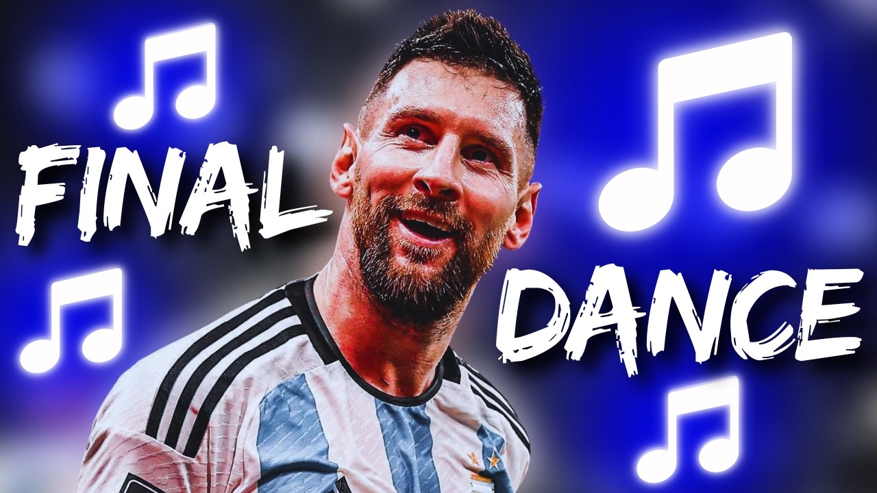 🎵 Lionel Messi &ndash; FINAL DANCE | World Cup 2026 Song 🎵