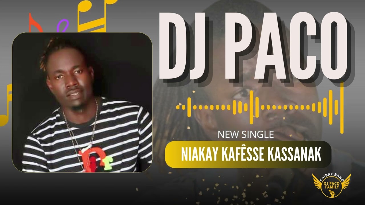 DJ PACO NIAKAYE KAFÉSSE 2024