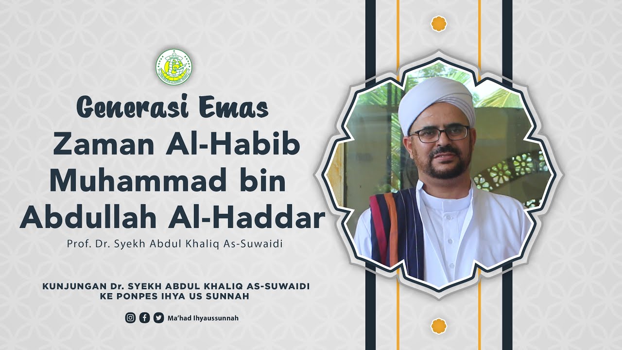 Generasi emas zaman Habib Muhammad bin Abdullah Al-Haddar