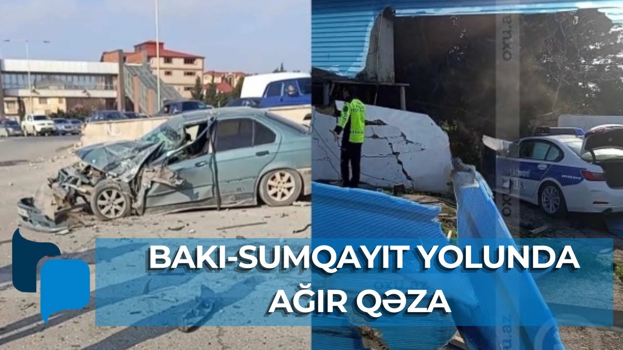Bakı-Sumqayıt yolunda ağır qəza: YPX avtomobili digər maşınla TOQQUŞDU
