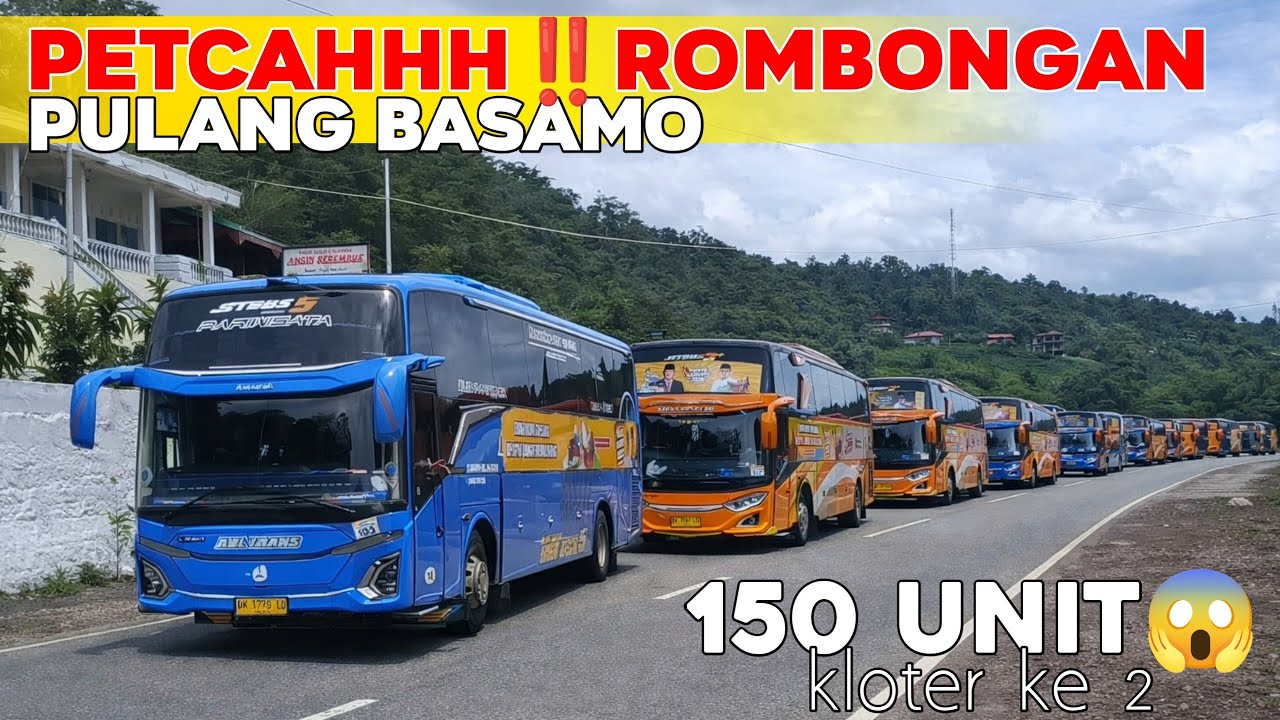 HEBOH 150 BUS ROMBONGAN PULANG BASAMO😱‼️MEMASUKI RANAH MINANG
