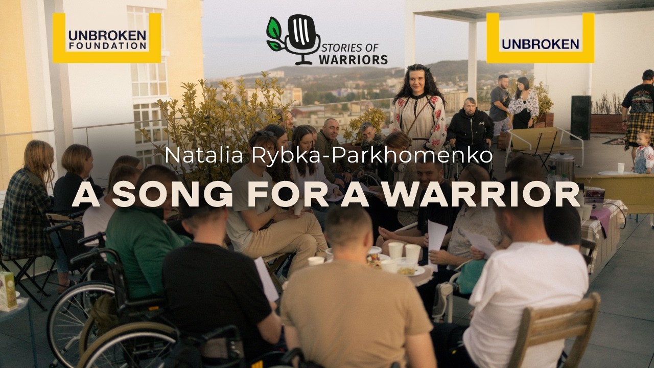 Stories of Warriors: Singing sessions at Unbroken center with Natalia Rybka-Parkhomenko
