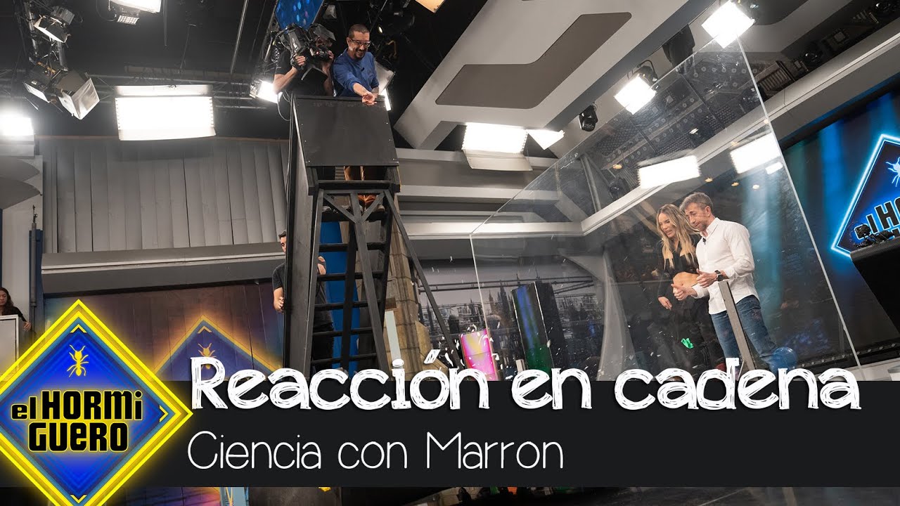Marron deja boquiabierta a Belinda con la reacción en cadena más bestia - El Hormiguero