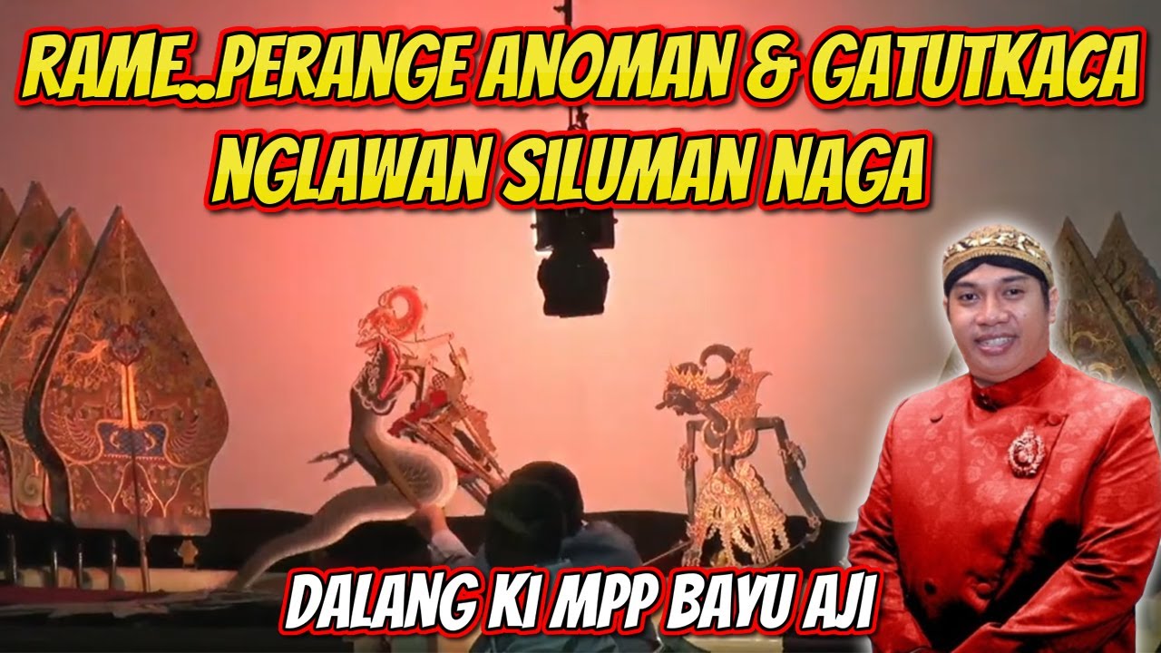 perang rame gatutkaca nglawan naga dalang ki mpp bayu aji