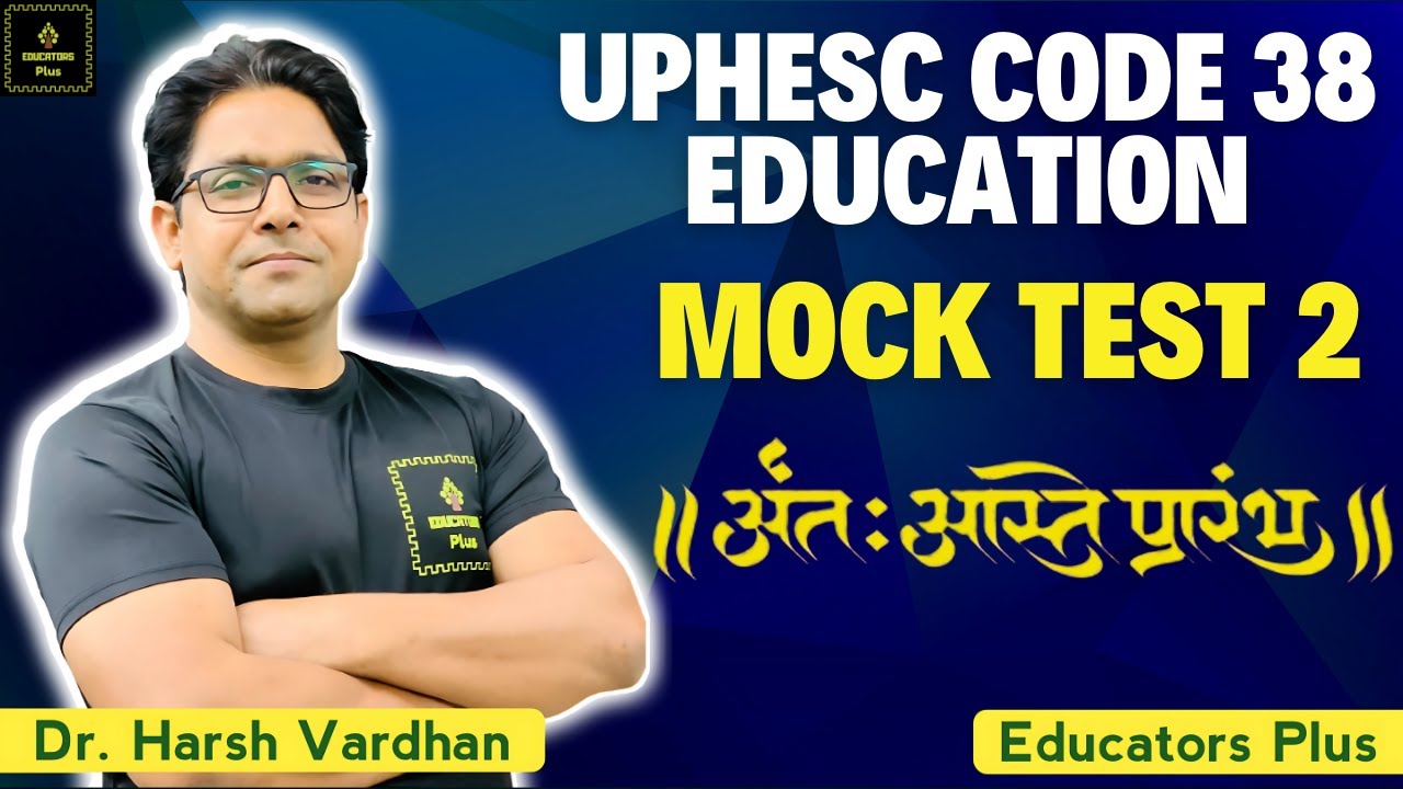 UPHESC Assistant Professor B.Ed./Education Mock Test 2 #educators_plus