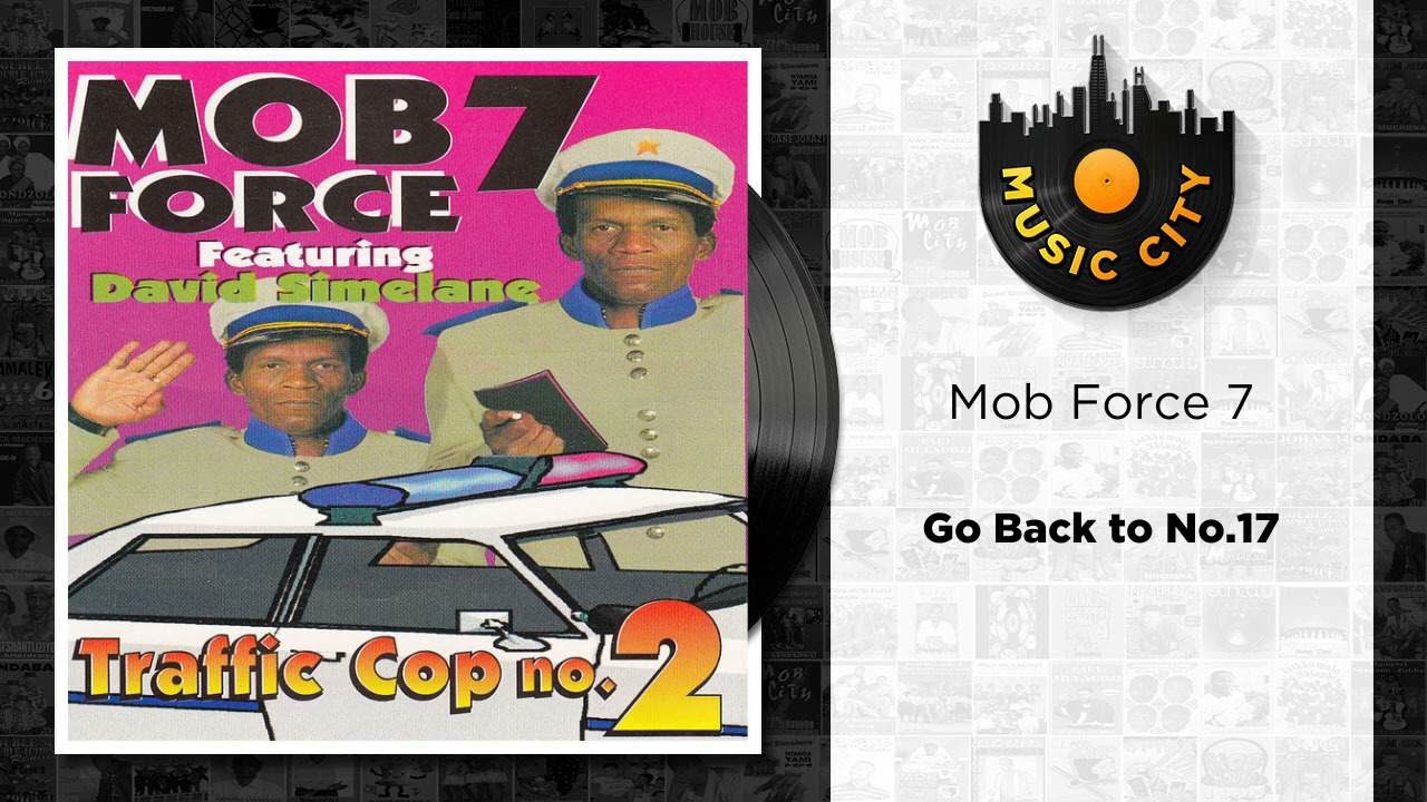 Mob Force 7 - Go Back to No.17 | Official Audio