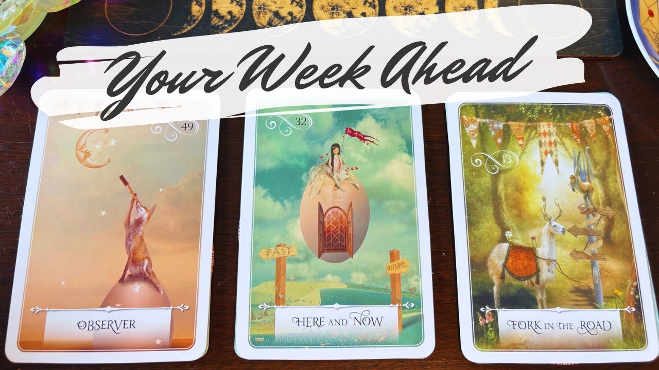 Your Detailed Week Ahead Predictions ☀️ pick a card weekly