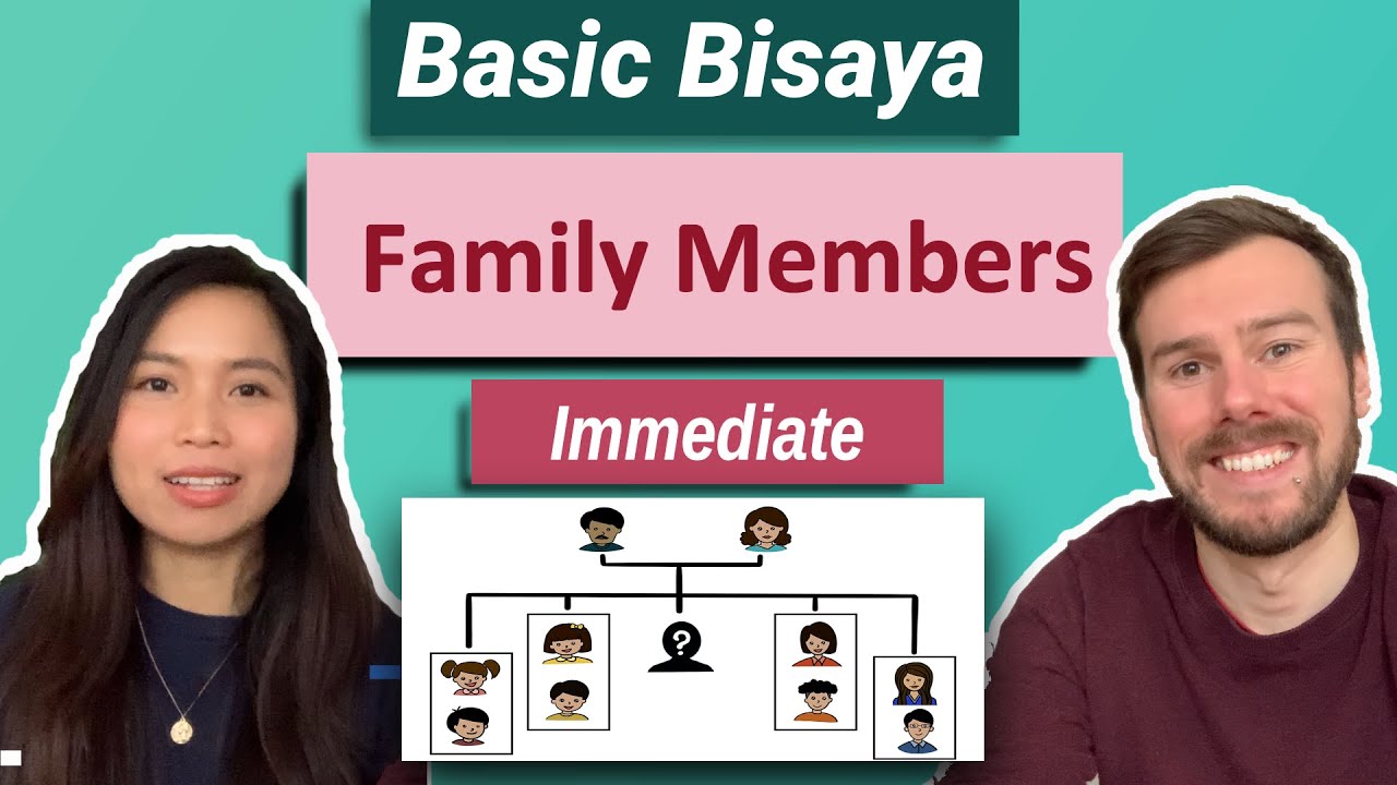 Filipino Bisaya Lessons 101: Immediate Family Tree