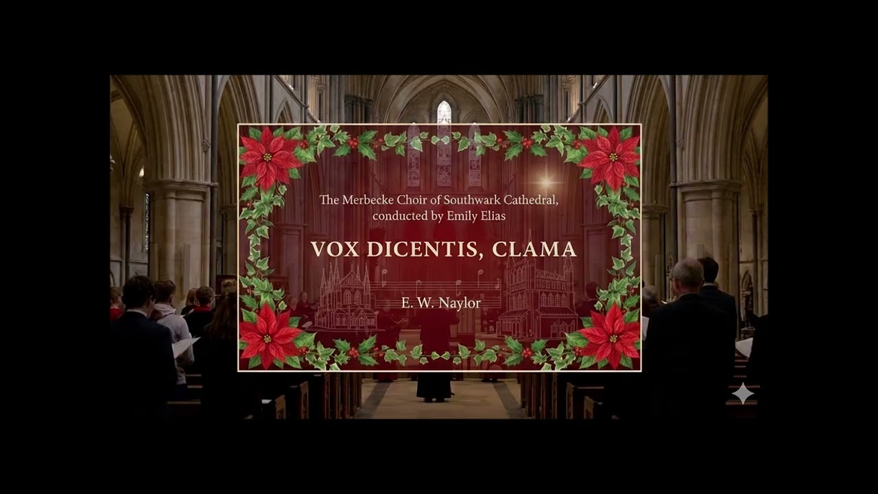 E. W. Naylor: Vox dicentis, Clama | The Merbecke Choir of Southwark Cathedral