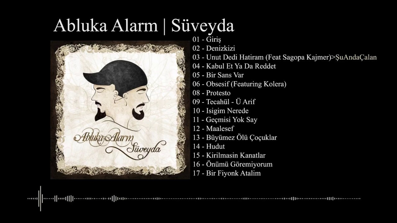 Abluka Alarm   03   Unut Dedi Hatiram Featuring Sagopa Kajmer