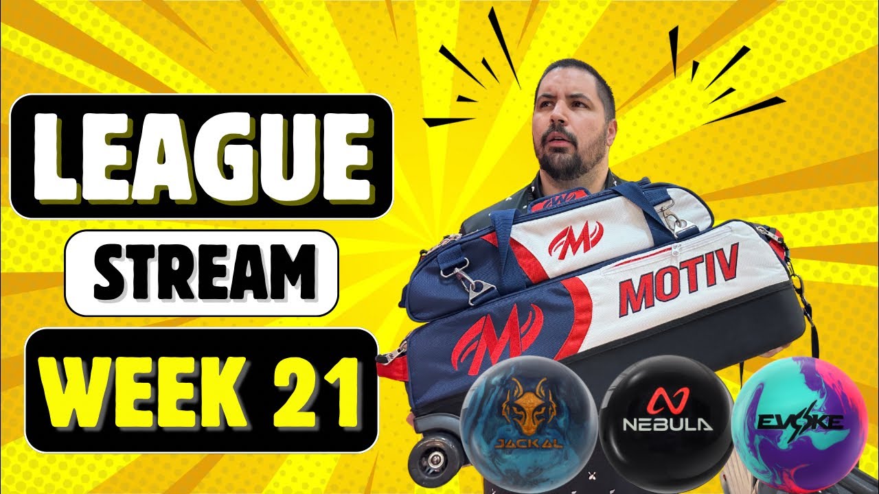 Live From Bowling League! Week 21!