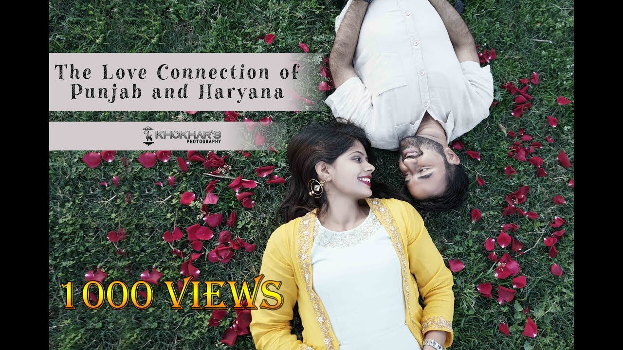 Love Connection of Punjab & Haryana | Best Pre Wedding Video | Khokhars Photography and Films | 2020