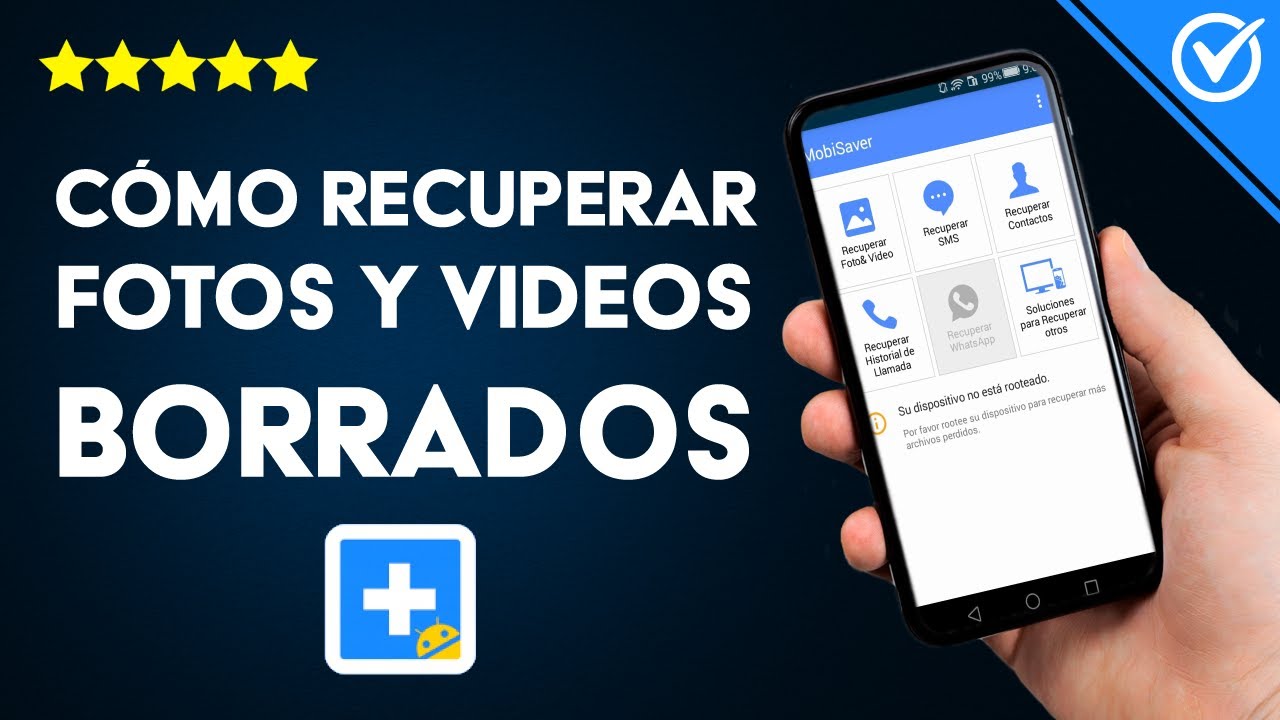 C&oacute;mo Recuperar Fotos y V&iacute;deos Borrados por Error en un M&oacute;vil Android o iPhone