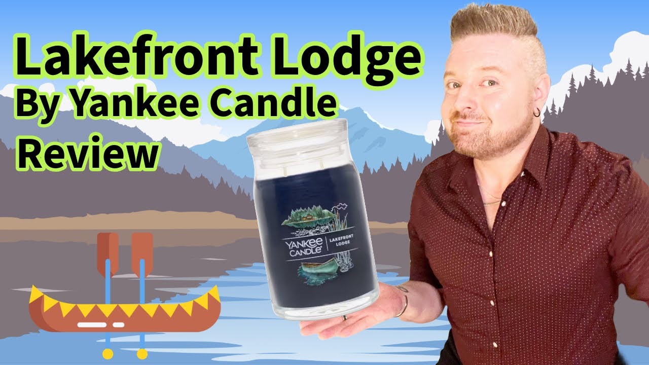 Candle Review: Lakefront Lodge by Yankee Candle