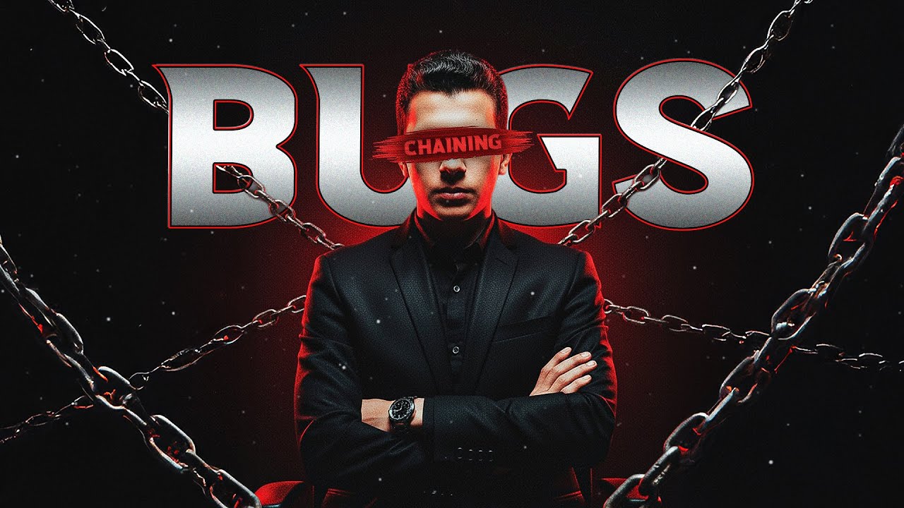 Don&rsquo;t Report Bugs. Chain Them.