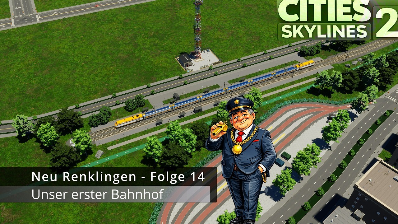 Cities Skylines 2 Deutsch – Neu Renklingen | Unser erster Bahnhof (Folge 14) #014