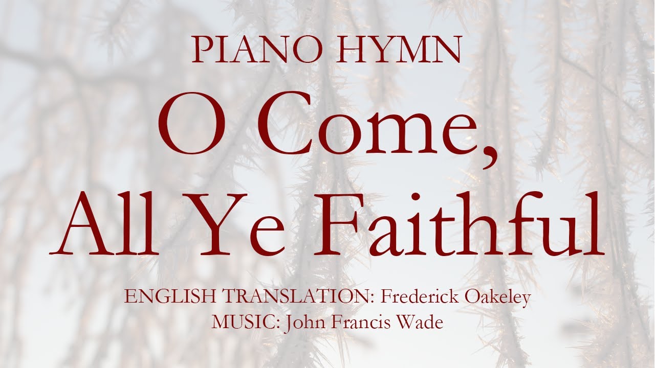 O Come, All Ye Faithful | Calm Instrumental Christmas Hymn