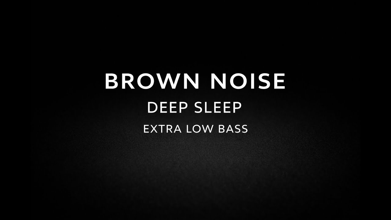 Brown Noise for Sleep | Extra Low Bass for Deep Sleep (8 Hours)