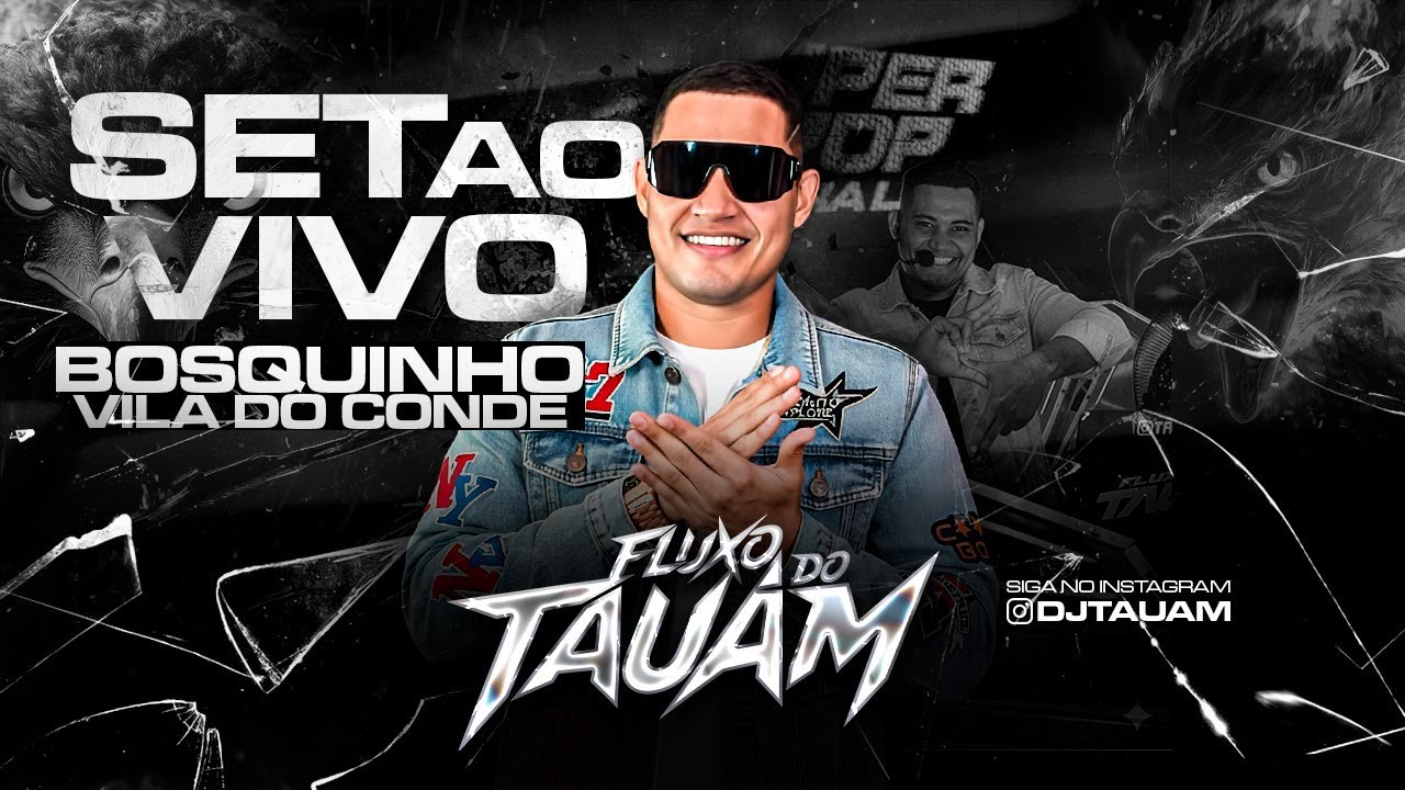 SET AO VIVO SUPER POP ULTRA LIVE (BOSQUINHO - VILA DO CONDE)(18.10.25) DJ TAUAM