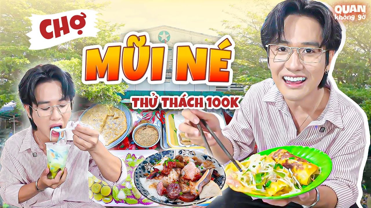Thử Thách 100K Ăn Sập Chợ Mũi Né - Thử Thách THẤT BẠI Chỉ Vì 1K?! | Quan không gờ