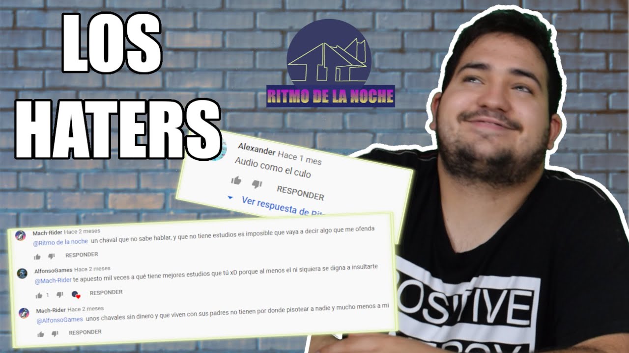 RESPONDIENDO A HATERS | RITMO DE LA NOCHE