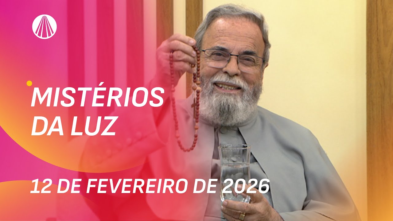 Terço de Aparecida com Pe. Antonio Maria - 12 de fevereiro 2026 [Mistérios da Luz]