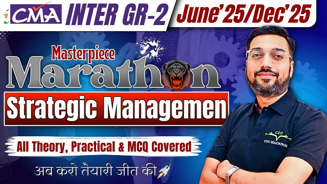 Strategic Management Marathon |CMA Inter Gr-2 |One Shot Revision |June & Dec'25 By CA Raghav Goel