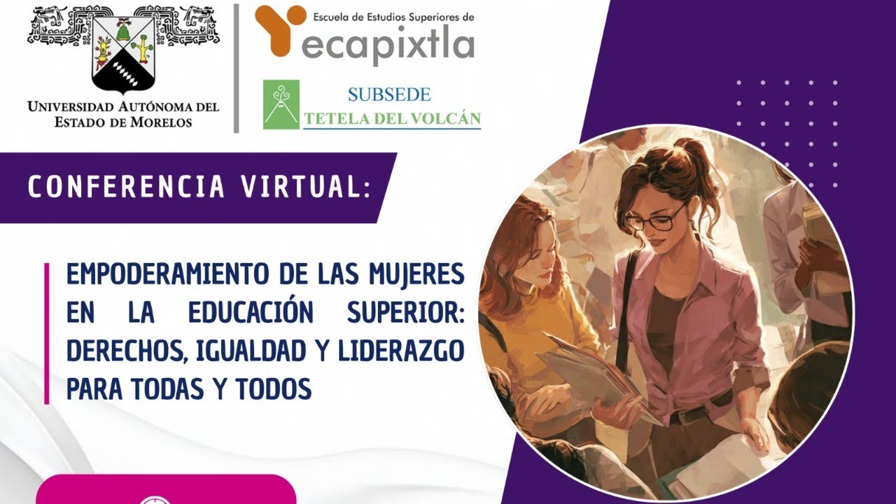 Empoderamiento de las mujeres en la educación superior: derechos, igualdad y liderazgo