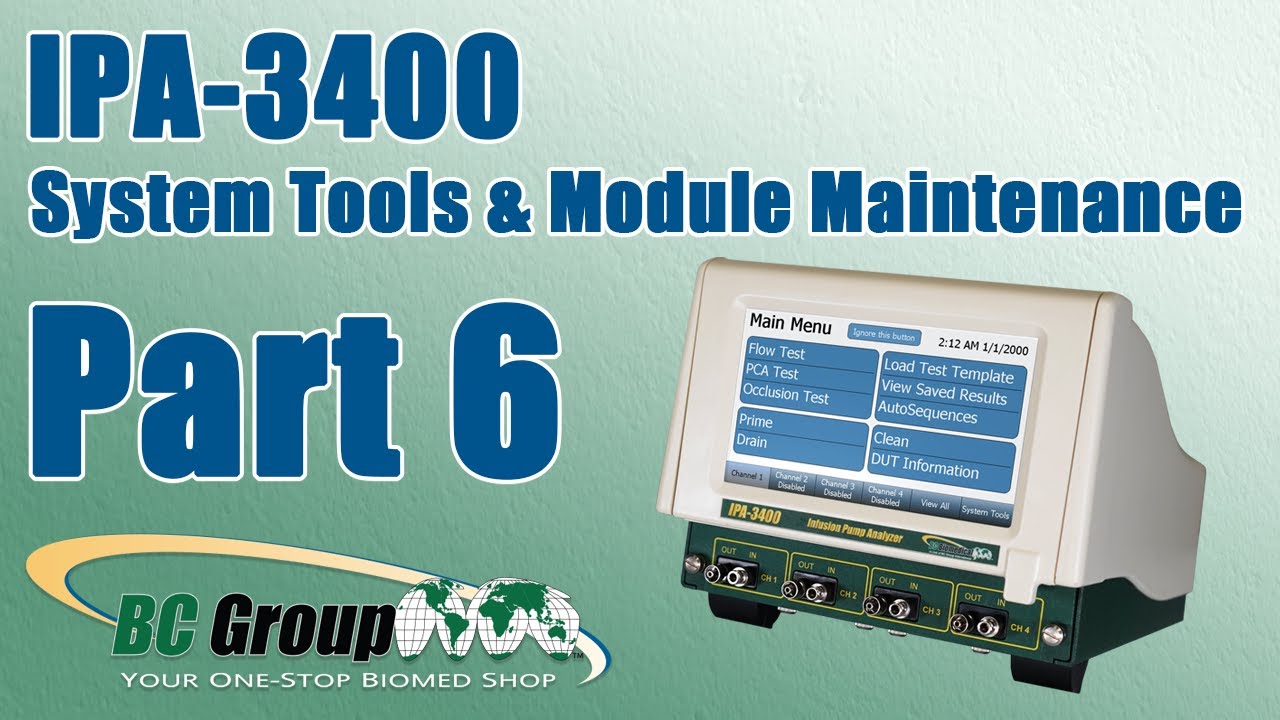 IPA-3400 - Infusion Pump Analyzer: System Tools & Module Maintenance