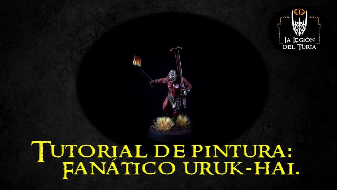 Tutorial pintura: Fanático uruk-hai.