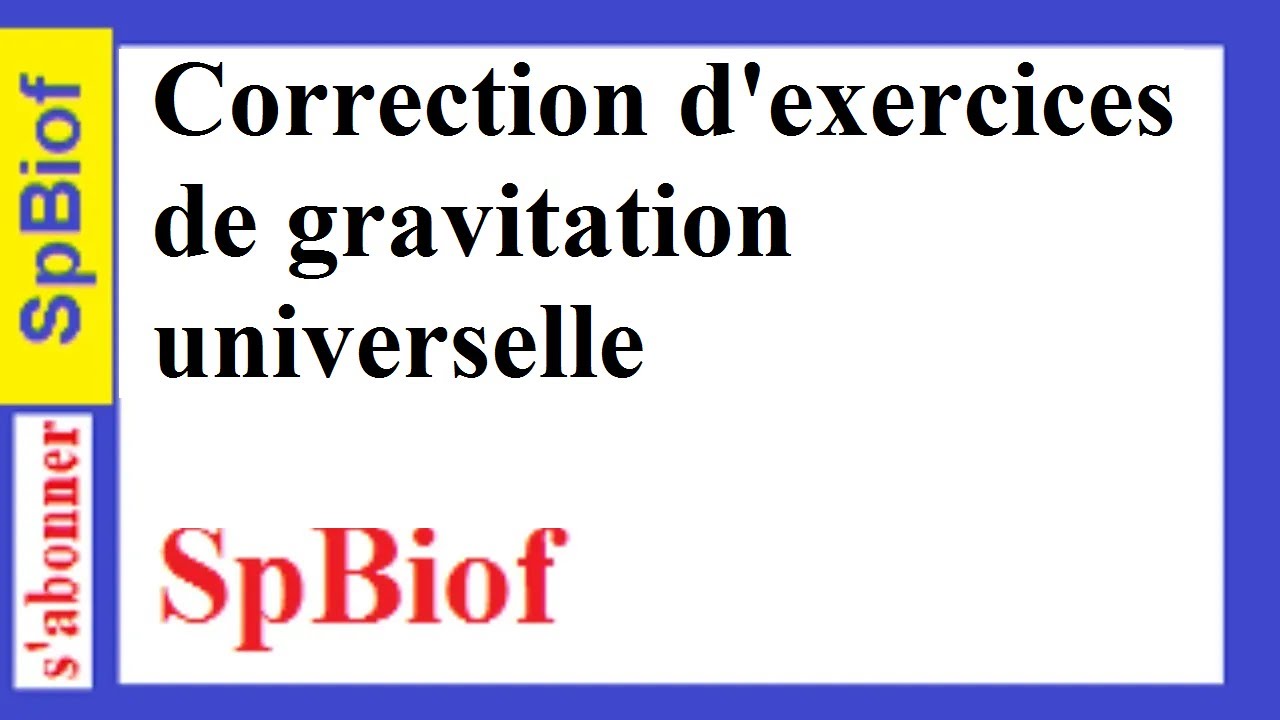 #Correction_d_une_application_de_gravitation_universelle_TCS_SpBiof