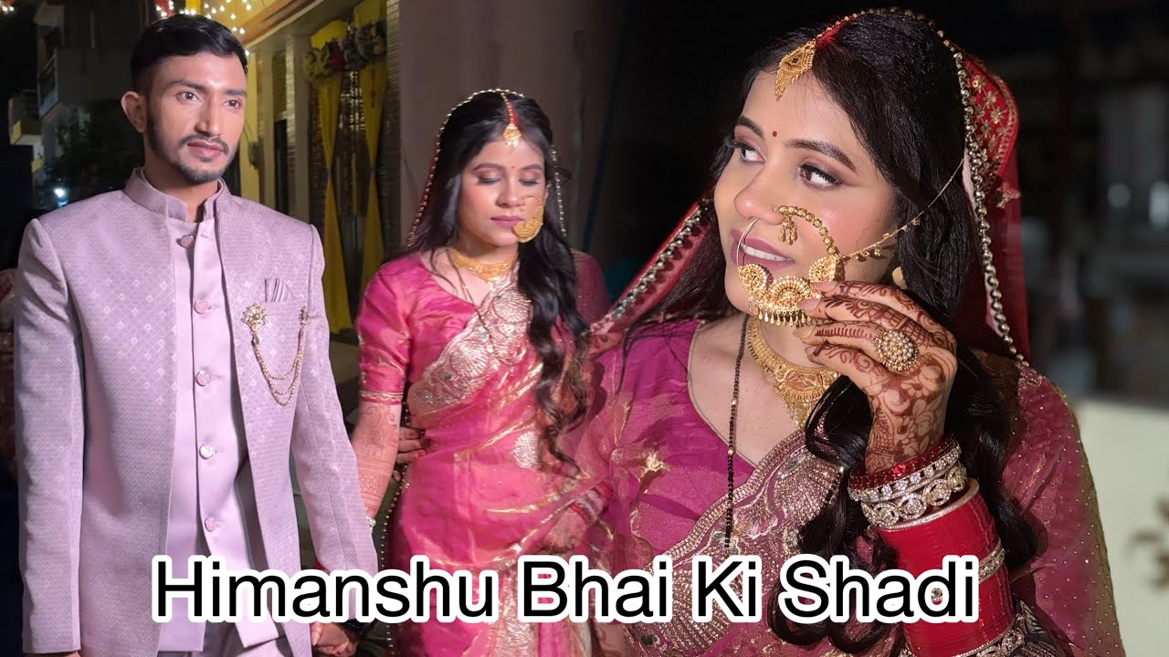 Finally Himanshu bhai ki shadi hogyi😂❤️